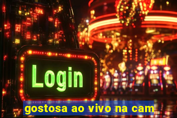 gostosa ao vivo na cam